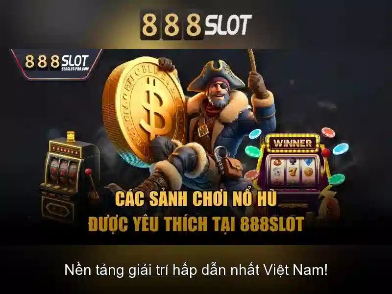 Các tính năng nổi bật của 888slot Các tính năng nổi bật của 888slot